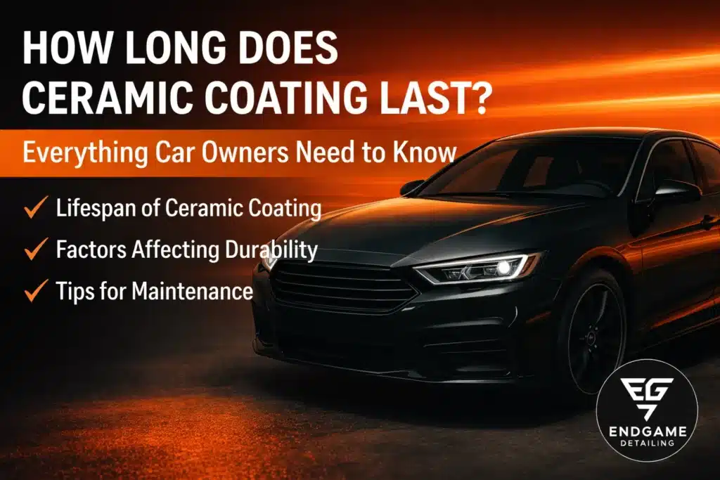 How Long Does Ceramic Coating Last? Everything Car Owners Need to Know